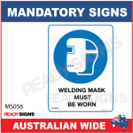 MANDATORY SIGN - MS056 - WELDING MASK MUST BE WORN 